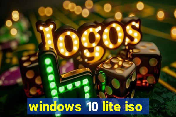 windows 10 lite iso